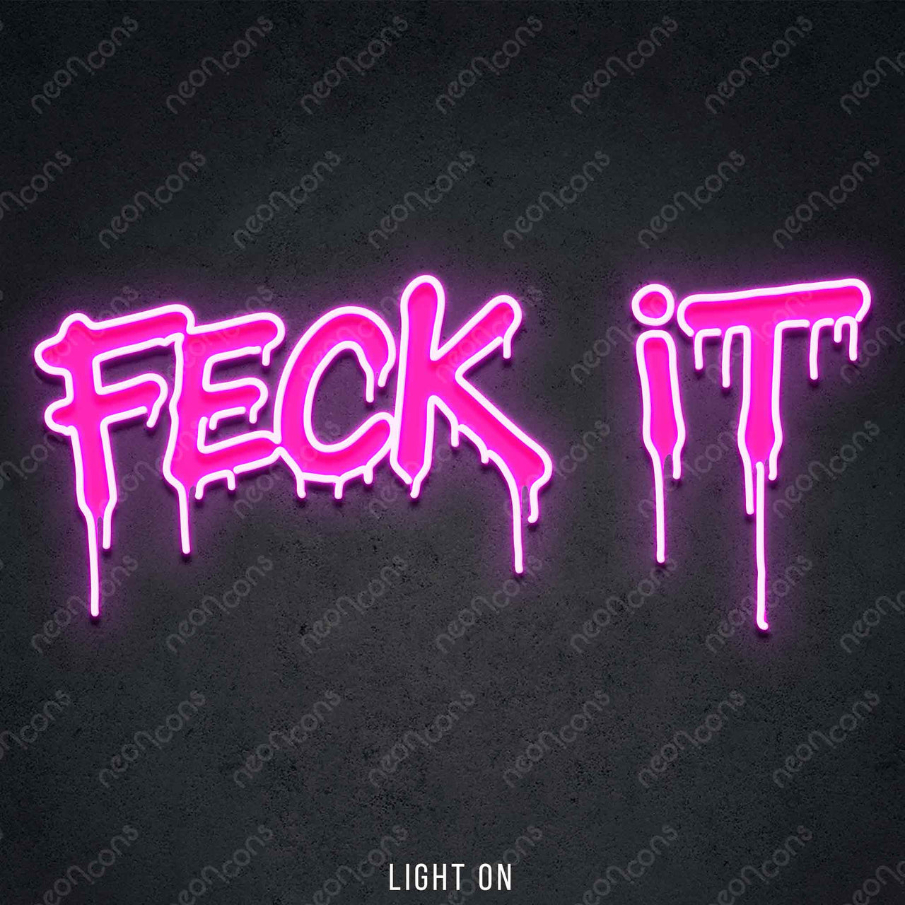 "Feck It" LED Neon x Print 45cm (1.5ft) / Pink / LED Neon by Neon Icons
