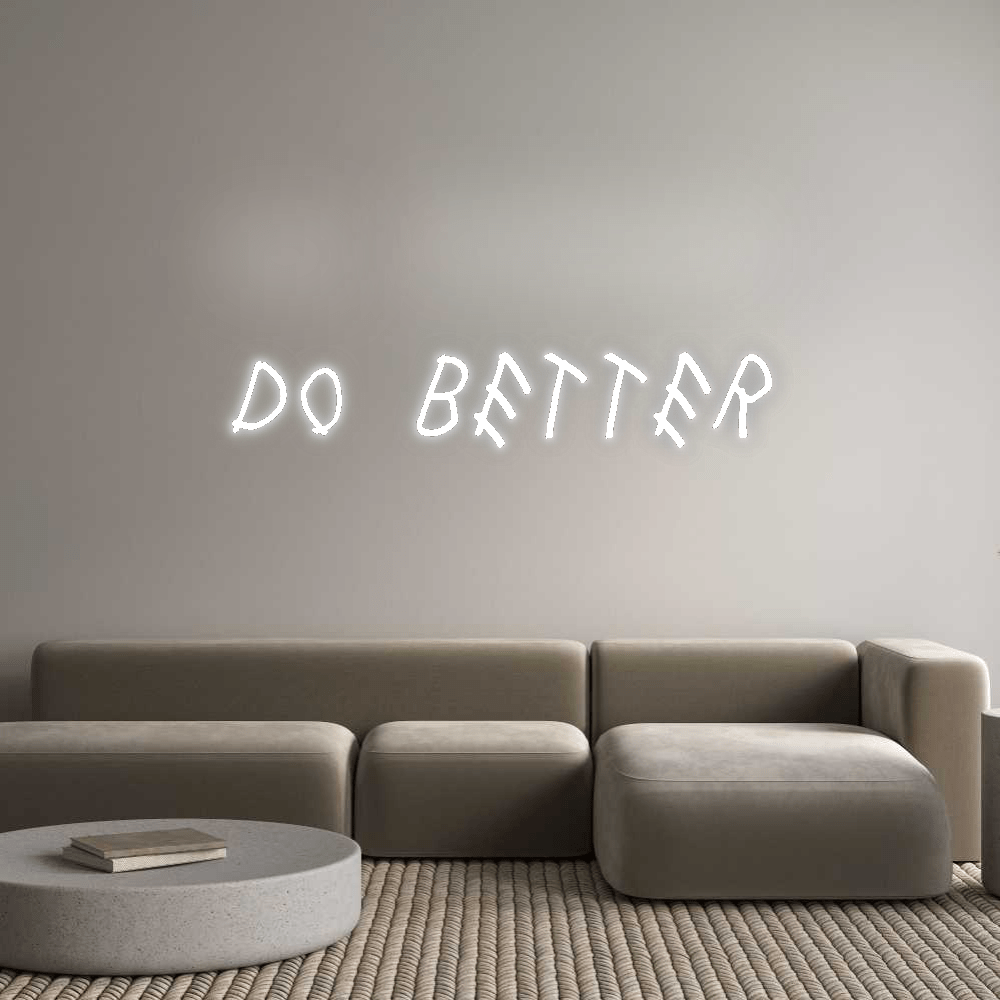 Custom Neon: DO BETTER by Neon Icons