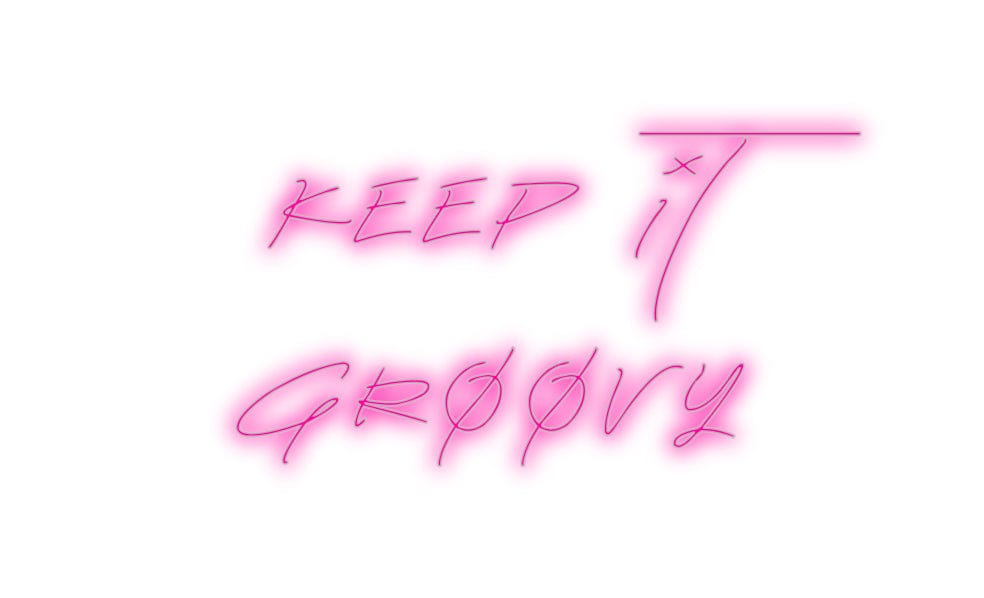 Custom Neon: Keep It
Groo... by Neon Icons