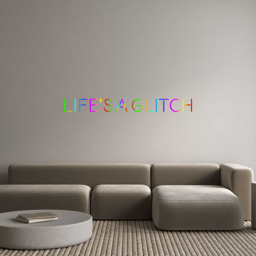 Custom Neon: Life's a Glitch by Neon Icons