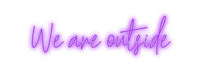 Thumbnail for Custom Neon: We are outside by Neon Icons