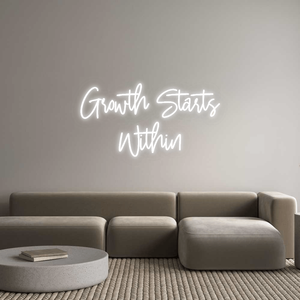 Custom Sign: Growth Starts W... by Neon Icons